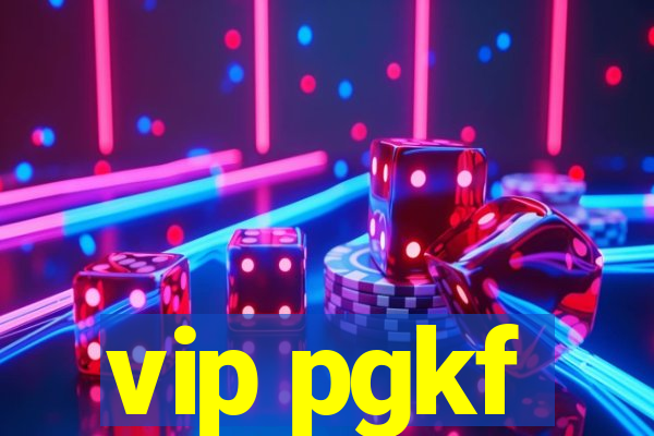 vip pgkf